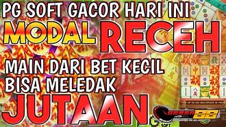 Ini Pg Soft Gacor Hari Ini Trik Pola Pg Soft Hari Ini Slot Gacor Hari Ini