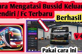 Kenapa Game Bussid Sering Keluar Sendiri